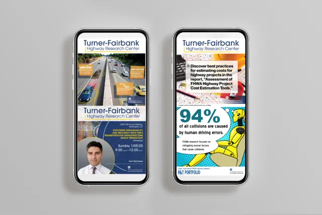 Sample advertisments for social media displayed on phone screens published by Turner-Fairbank Highway Research Center.