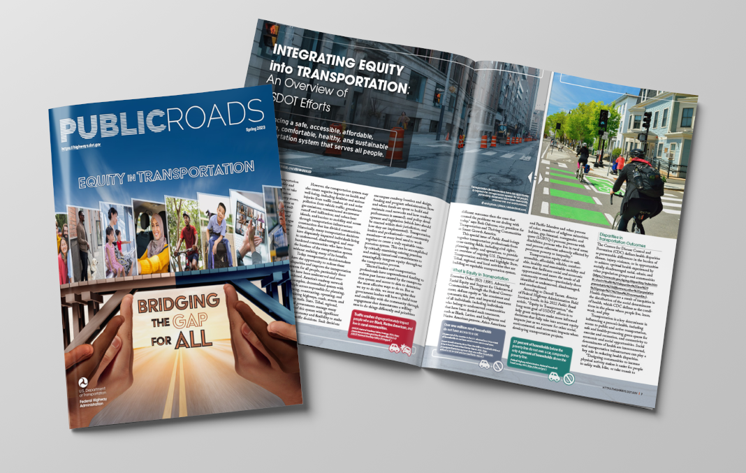 Cover and interior pages for the Public Roads Spring 2023 edition  featuring Equity in Transportation.