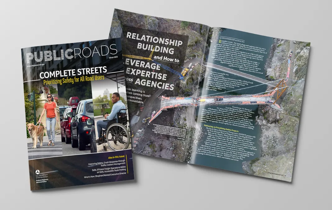 Cover and interior pages for the Public Roads Winter 2023 edition featuring Complete Streets: Prioritizing Safety for All Road Users.